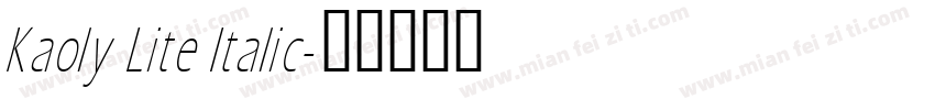 Kaoly Lite Italic字体转换